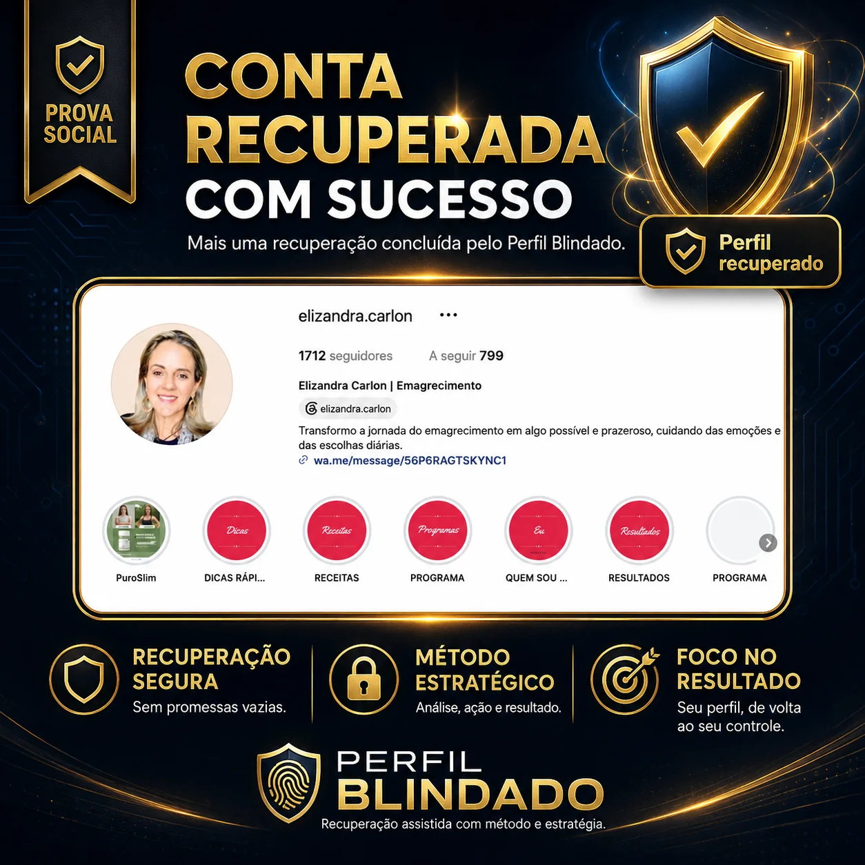 Conta de Elizandra Carlon recuperada pelo Perfil Blindado