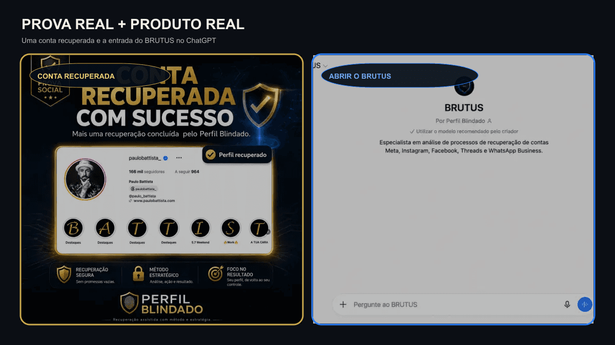 On the left, a confirmed recovered client account; on the right, the real BRUTUS entry screen in ChatGPT.